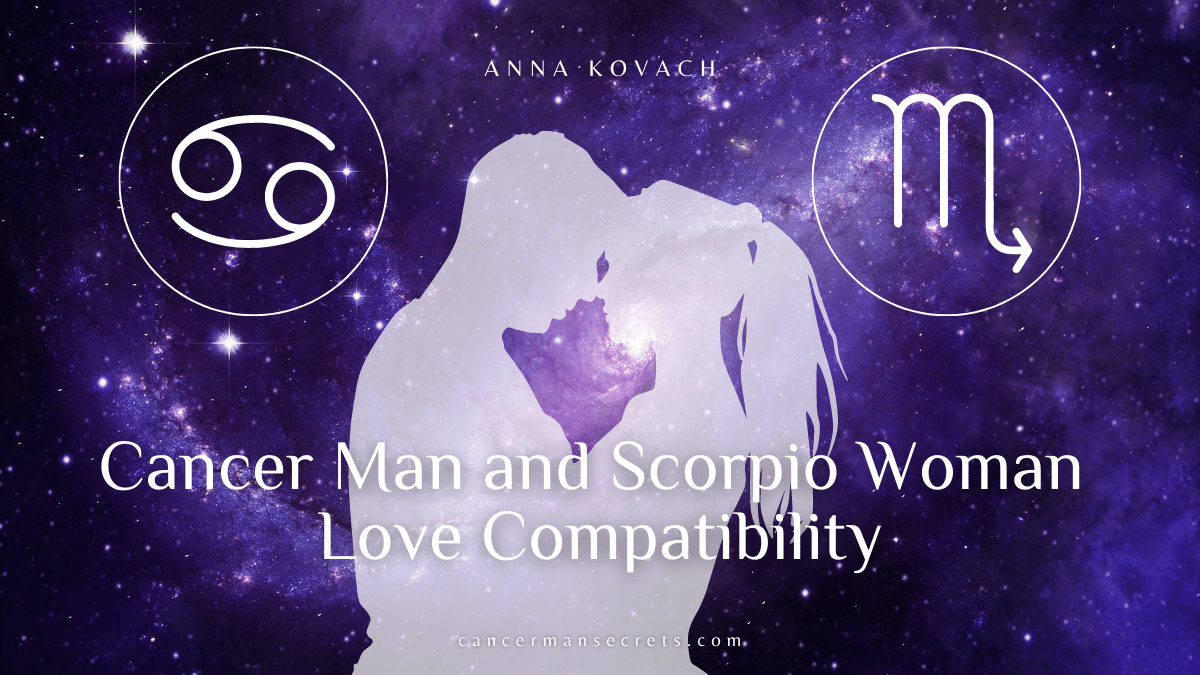 Cancer Man And Scorpio Woman Compatibility – An Oceanic Love