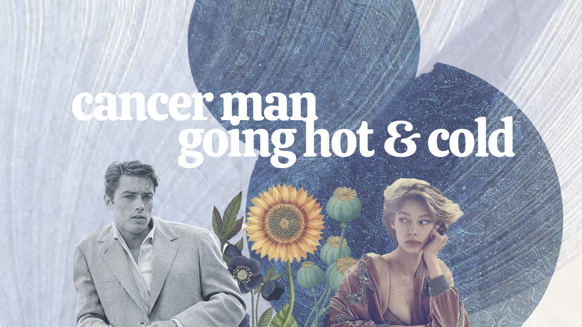 Cancer Man Going Hot And Cold When It Comes To Love (Here’s Why)