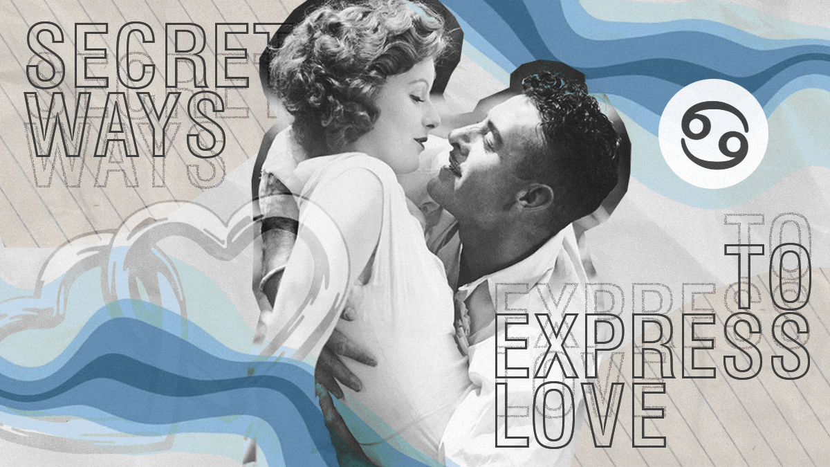 How Does A Cancer Man Express Love — 7 Secret Ways