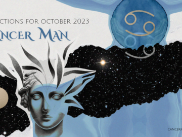 Cancer Man Horoscope For October 2023