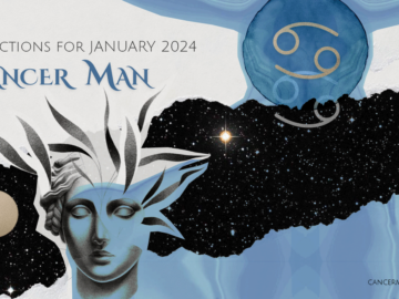 Cancer Man Horoscope For January 2024