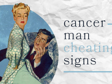 Is My Cancer Man Cheating On Me? (7 Alarming Signs)